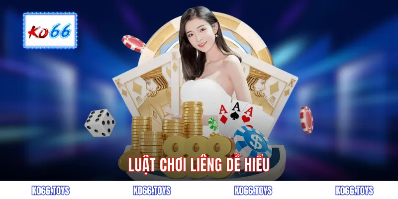  Luật chơi liêng dễ hiểu