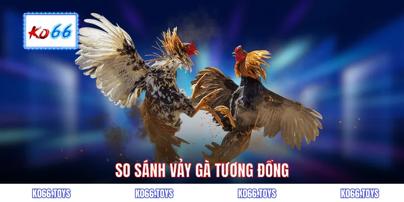 So sánh vảy gà tương đồng
