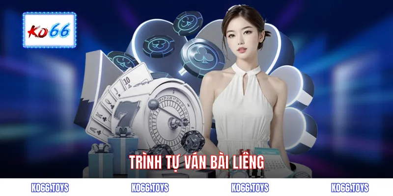  Trình tự ván bài liêng